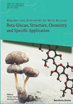 Beta-Glucan, structură, chimie și aplicații specifice: Volumul 2 - Beta-Glucan, Structure, Chemistry and Specific Application: Volume 2