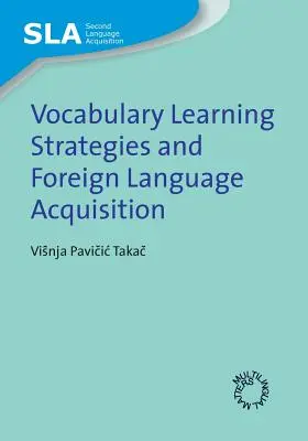 Strategii de învățare a vocabularului și dobândirea unei limbi străine - Vocabulary Learning Strategies and Foreign Language Acquisition
