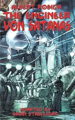 Inginerul Von Satanas - The Engineer Von Satanas