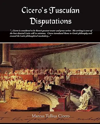 Disputațiile Tusculane ale lui Cicero - Cicero's Tusculan Disputations