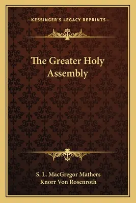 Marea Adunare Sfântă - The Greater Holy Assembly