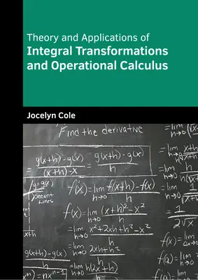 Teoria și aplicațiile transformărilor integrale și ale calculului operațional - Theory and Applications of Integral Transformations and Operational Calculus