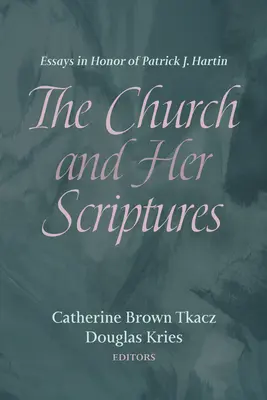 Biserica și Scripturile ei - The Church and Her Scriptures