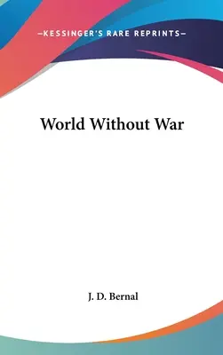 O lume fără război - World Without War