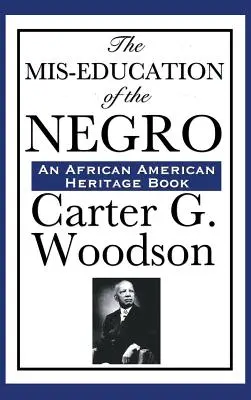 Educația greșită a negrilor - The MIS-Education of the Negro