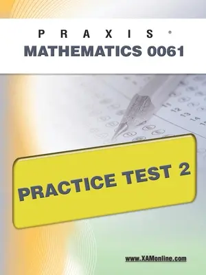 Praxis II Matematică 0061 Test de practică 2 - Praxis II Mathematics 0061 Practice Test 2