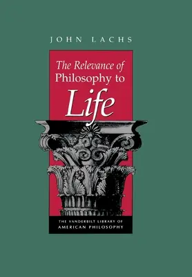 Relevanța filosofiei pentru viață - The Relevance of Philosophy to Life
