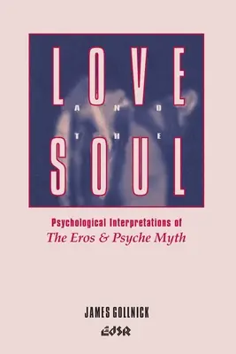 Dragostea și sufletul: Interpretări psihologice ale mitului Eros și Psyche - Love and the Soul: Psychological Interpretations of the Eros and Psyche Myth