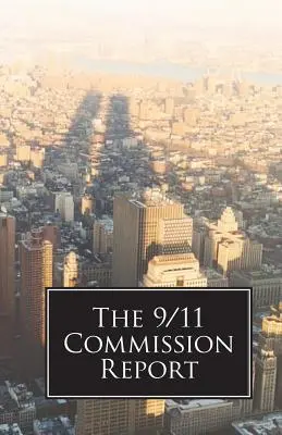 Raportul Comisiei 9/11 - The 9/11 Commission Report