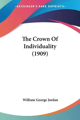 Coroana individualității (1909) - The Crown Of Individuality (1909)