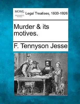 Crima și motivele ei. - Murder & Its Motives.