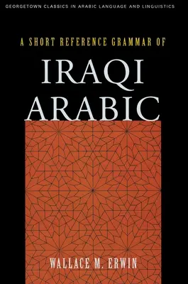 O scurtă gramatică de referință a limbii arabe irakiene - A Short Reference Grammar of Iraqi Arabic