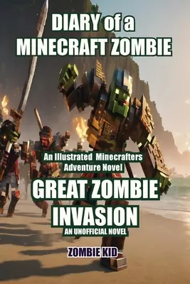 Jurnalul unui Minecraft Zombie: Marea Invazie Zombie - Diary of a Minecraft Zombie: Great Zombie Invasion