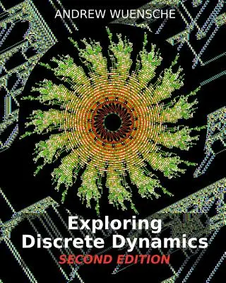 EXPLORAREA DINAMICII DISCRETE. 2nd Editiion. Manualul DDLab - EXPLORING DISCRETE DYNAMICS. 2nd Editiion. The DDLab Manual