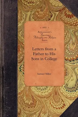 Scrisori de la un tată către fiii săi din facultate - Letters from a Father to His Sons in College