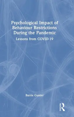 Impactul psihologic al restricțiilor comportamentale în timpul pandemiei: Lecții de la COVID-19 - Psychological Impact of Behaviour Restrictions During the Pandemic: Lessons from COVID-19
