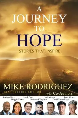 O călătorie către speranță: Povești care inspiră - A Journey to Hope: Stories That Inspire