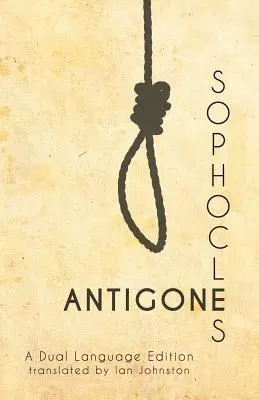 Antigona lui Sofocle: O ediție în două limbi - Sophocles' Antigone: A Dual Language Edition