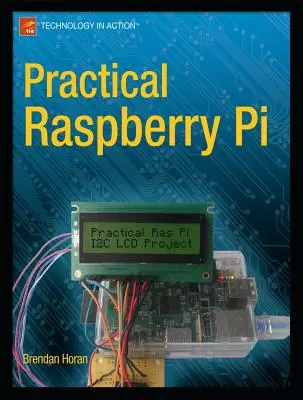 Raspberry Pi practic - Practical Raspberry Pi