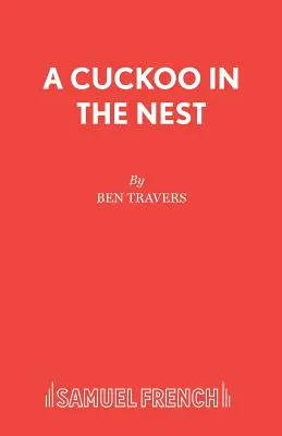 Un cuc în cuib (A Cuckoo in the Nest) - A Cuckoo in the Nest