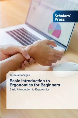Introducere de bază în ergonomie pentru începători - Basic Introduction to Ergonomics for Beginners