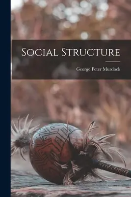 Structură socială - Social Structure
