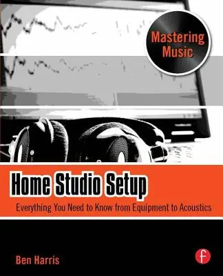 Home Studio Setup: Tot ce trebuie să știți de la echipamente la acustică - Home Studio Setup: Everything You Need to Know from Equipment to Acoustics