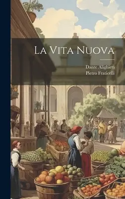 Viața nouă - La Vita Nuova