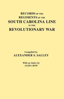 Înregistrări ale regimentelor de linie din Carolina de Sud - Records of the Regiments of the South Carolina Line