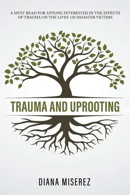 Traumă și dezrădăcinare - Trauma and Uprooting