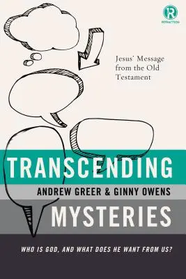 Transcending Mysteries: Cine este Dumnezeu și ce vrea El de la noi? - Transcending Mysteries: Who Is God, and What Does He Want from Us?