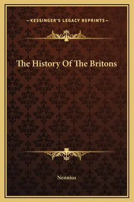 Istoria britanicilor - The History Of The Britons