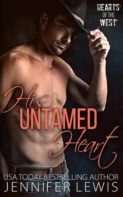Inima lui neîmblânzită: The Cowboy's Christmas Reunion - His Untamed Heart: The Cowboy's Christmas Reunion