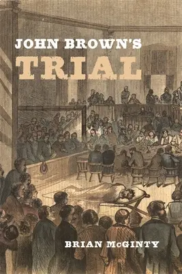 Procesul lui John Brown - John Brown's Trial
