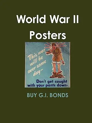 Postere din Al Doilea Război Mondial - World War II Posters