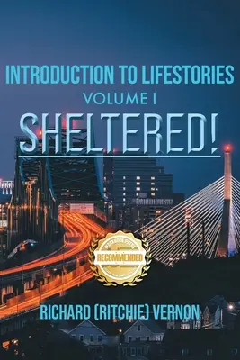 Introducere în poveștile de viață Volumul 1: La adăpost - Introduction to Lifestories Volume 1: Sheltered