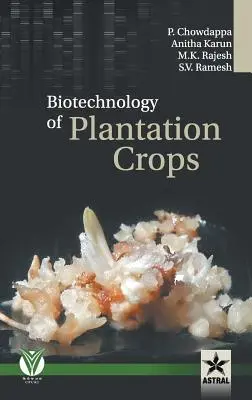 Biotehnologia culturilor de plantație - Biotechnology of Plantation Crops