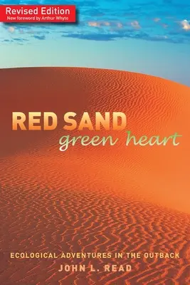 Nisip roșu Inimă verde: Aventuri ecologice în Outback - Red Sand Green Heart: Ecological adventures in the outback
