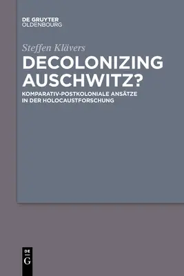 Decolonizarea Auschwitz-ului? - Decolonizing Auschwitz?