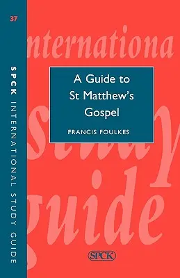 Ghid pentru Evanghelia după Sfântul Matei (Isg 37) - Guide to Saint Matthew's Gospel (Isg 37)