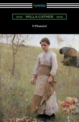 O, pionieri! - O Pioneers!