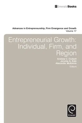 Creșterea antreprenorială: Individ, firmă și regiune - Entrepreneurial Growth: Individual, Firm, and Region