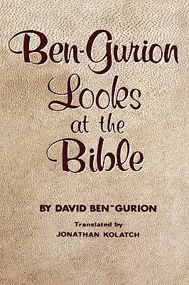Ben-Gurion se uită la Biblie - Ben-Gurion Looks at the Bible