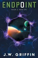 Endpoint: Cartea 2: Viață nouă - Endpoint: Book 2: New Life