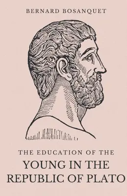 Educația tinerilor în Republica lui Platon - The Education of the Young in the Republic of Plato