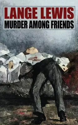 Crimă între prieteni - Murder Among Friends