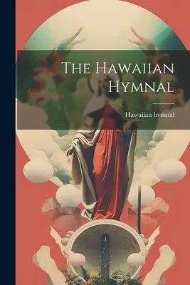 Imnarul hawaiian - The Hawaiian Hymnal