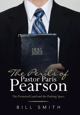 Pericolele pastorului Paris Pearson: Țara promisă și locul de parcare - The Perils of Pastor Paris Pearson: The Promised Land and the Parking Space