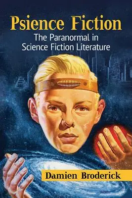 Psience Fiction: Paranormalul în literatura științifico-fantastică - Psience Fiction: The Paranormal in Science Fiction Literature