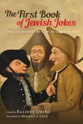Prima carte de glume evreiești: Colecția lui L. M. Bschenthal - The First Book of Jewish Jokes: The Collection of L. M. Bschenthal